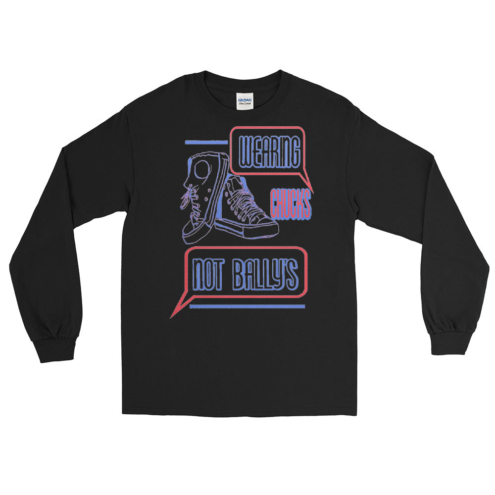 Chucks Not Bally's Unisex Long Sleeve T-Shirt - Swag Spot Clothing Co