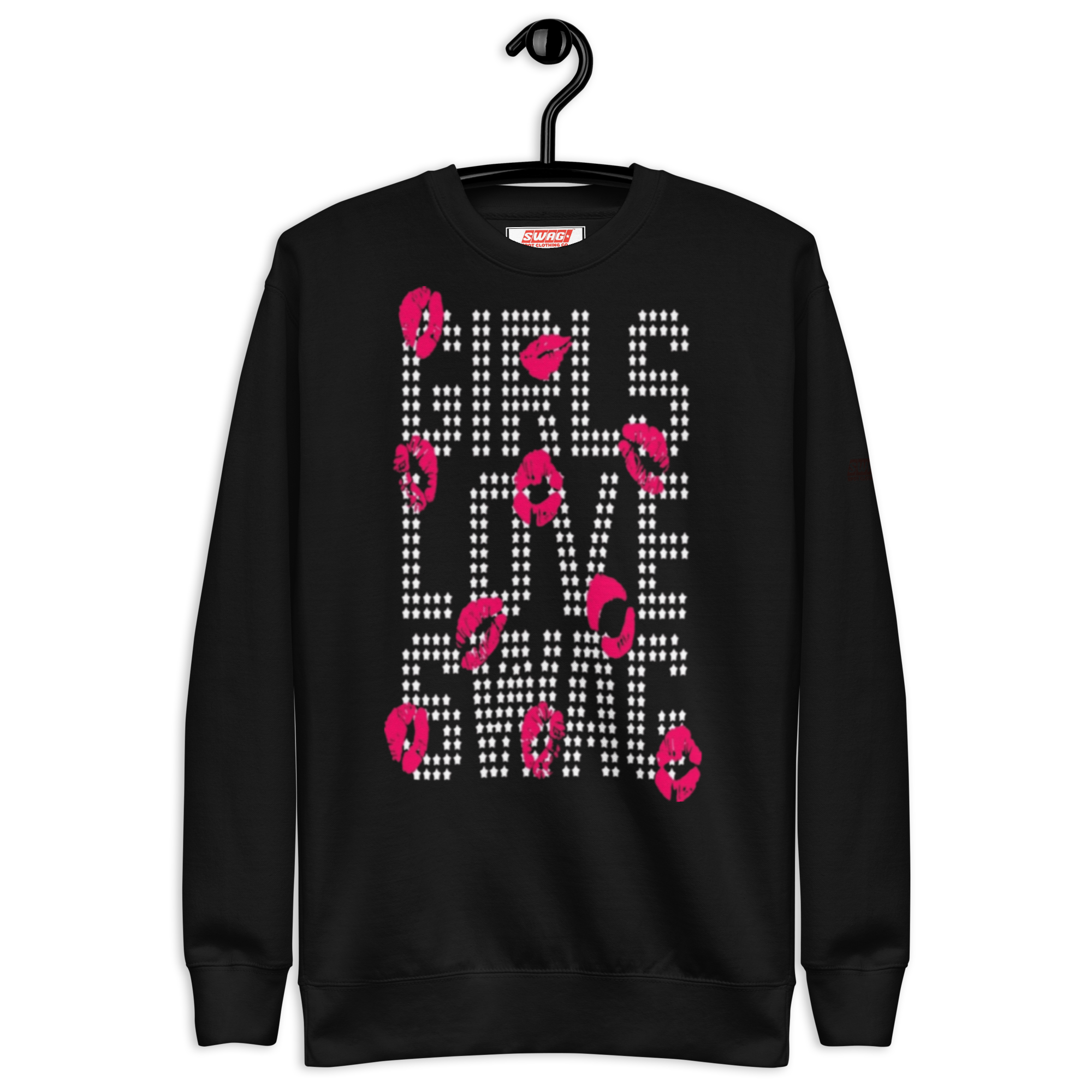 Girls Love Swag Unisex Premium Sweatshirt